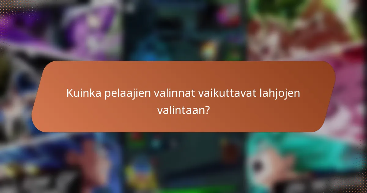 Kuinka pelaajien valinnat vaikuttavat lahjojen valintaan?